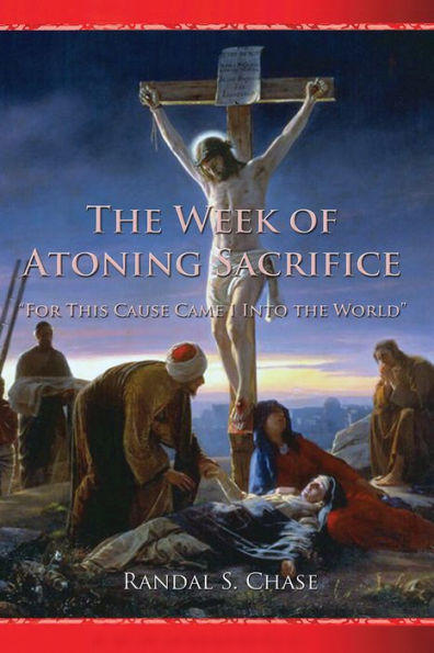 The Week of Atoning Sacrifice