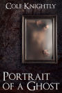 Portrait of a Ghost