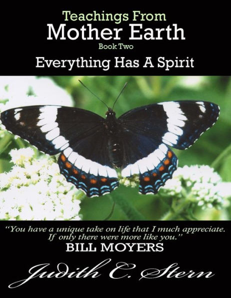 Teachings From Mother Earth, Book Two: Everything Has a Spirit