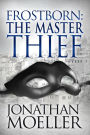 Frostborn: The Master Thief (Frostborn Series #4)