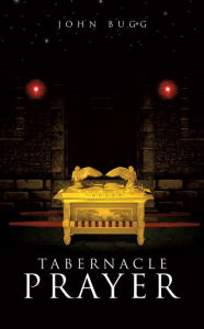 Title: Tabernacle Prayer, Author: John Bugg