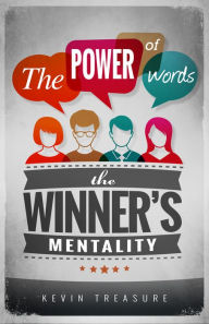 Title: The Power Of Words The Winners Mentality, Author: Kevin Treasure