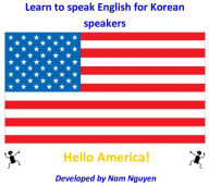 Title: Learn to Speak English for Korean Speakers, Author: Nam Nguyen