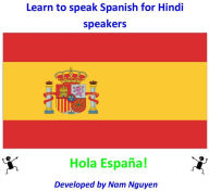 Title: Learn to Speak Spanish for Hindi Speakers, Author: Nam Nguyen