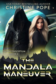 Title: The Mandala Maneuver, Author: Christine Pope