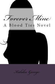 Title: Forever Mine, Author: Kalalea George