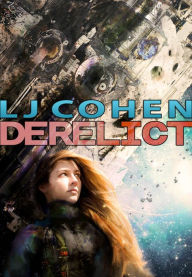 Title: Derelict, Author: LJ Cohen