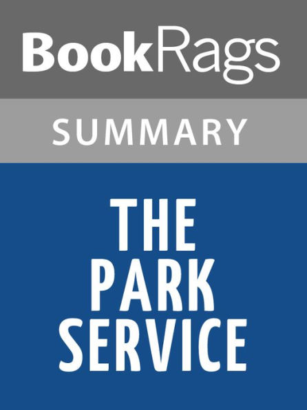 The Park Service by Ryan Winfield l Summary & Study Guide