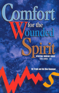 Title: Comfort for the Wounded Spirit, Author: Frank Hammond