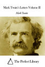 Mark Twain's Letters Volume II