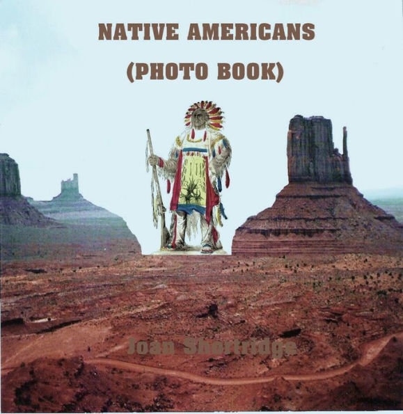 NATIVE AMERICANS (Photo Book)