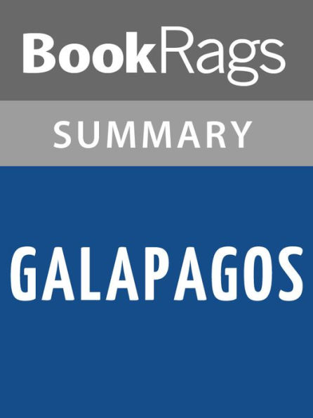 Galapagos by Kurt Vonnegut Summary & Study Guide