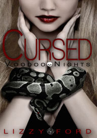 Title: Cursed (book #1, Voodoo Nights Series), Author: Lizzy Ford