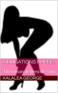 Title: Obligations rapees, Author: Kalalea George