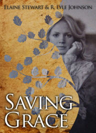 Title: Saving Grace, Author: Elaine Stewart