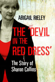 Title: Devil in the Red Dress, Author: Abigail Rieley