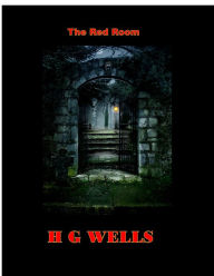 Title: The Red Room, Author: H. G. Wells