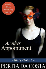 Title: Another Appointment (His by Choice, #2), Author: Portia Da Costa