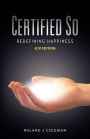 Certified So: Redefining Happiness - KJV Edition