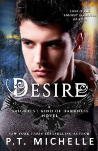 Desire (Brightest Kind of Darkness, Book 4)