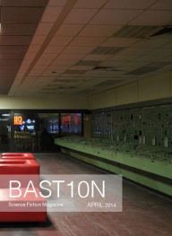 Title: Bastion Science Fiction Magazine - Issue #1, Author: R. Leigh Hennig