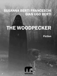 Title: The woodpecker, Author: Susanna Berti Franceschi