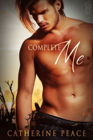 Title: Complete Me, Author: Catherine Peace