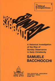 Title: From Sabbath To Sunday, Author: Samuele Bacchiocchi