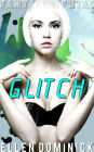 Glitch (Fantastic Futas, #2)