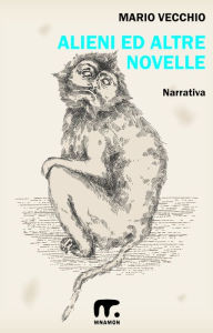 Title: Alieni ed altre novelle, Author: Mario Vecchio