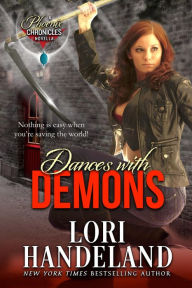 Title: Dances With Demons (A Phoenix Chronicle Novella), Author: Lori Handeland