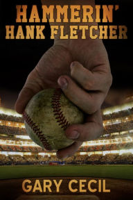 Title: Hammerin' Hank Fletcher, Author: Gary Cecil