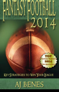 Title: Fantasy Football 2014 - Win Your League, Author: AJ Beness