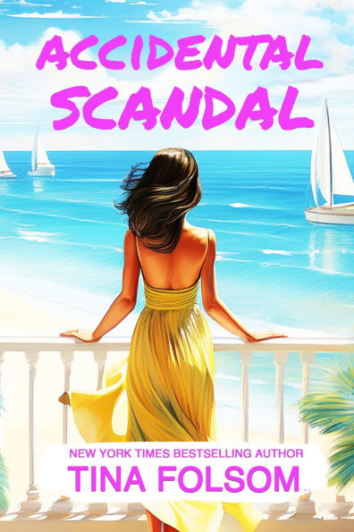Accidental Scandal: Spicy Billionaire romance with flying sparks, sizzling secrets, chance encounters, passionate affairs, and more