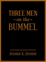Title: Three Men On The Bummel, Author: Jerome K. Jerome