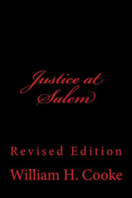 Title: Justice at Salem, Author: William Cooke