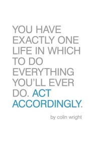 Title: Act Accordingly, Author: Colin Wright