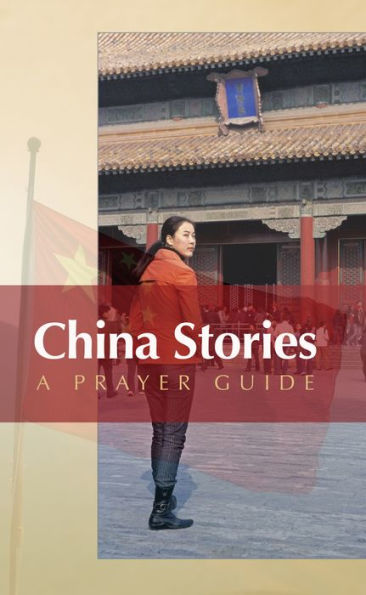 China Stories: A Prayer Guide