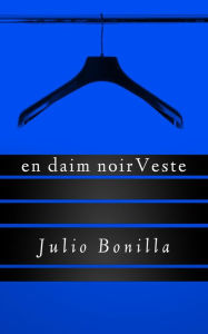 Title: En Daim NoirVeste, Author: Julio Bonilla