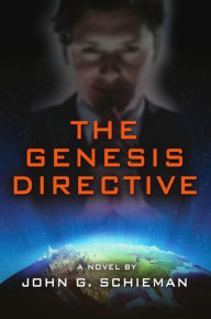 Title: The Genesis Directive, Author: John G. Schieman