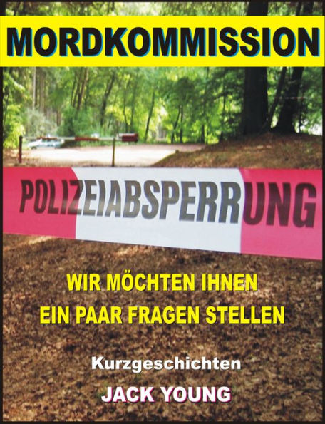 MORDKOMMISSION: Wir möchten Ihnen ein paar Fragen stellen