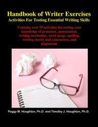 Title: Handbook of Writer Exercises: Activities For Testing Essential Writing Skills, Author: Peggy M. Houghton