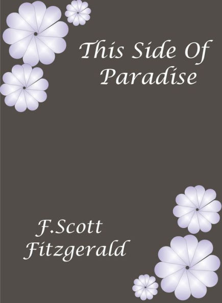 This Side of Paradise by F. Scott Fitzgerald