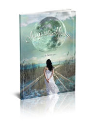 Title: August Moon, Author: Tammy Morea