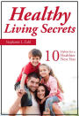 Healthy Living Secrets: 10 Habits for a healthier next year