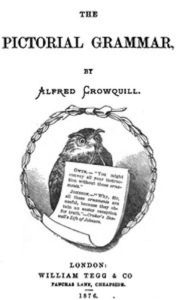 Title: The Pictorial Grammar, Author: Alfred Crowquill