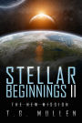 Stellar Beginnings II: The New Mission