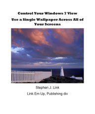 Title: Control Your Windows 7 View: Use a Single Wallpaper Across All of Your Screens, Author: Stephen Link