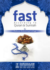 Title: Fast According to the Quran & Sunnah, Author: Darussalam Publishers
