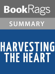 Title: Harvesting the Heart by Jodi Picoult Summary & Study Guide, Author: BookRags